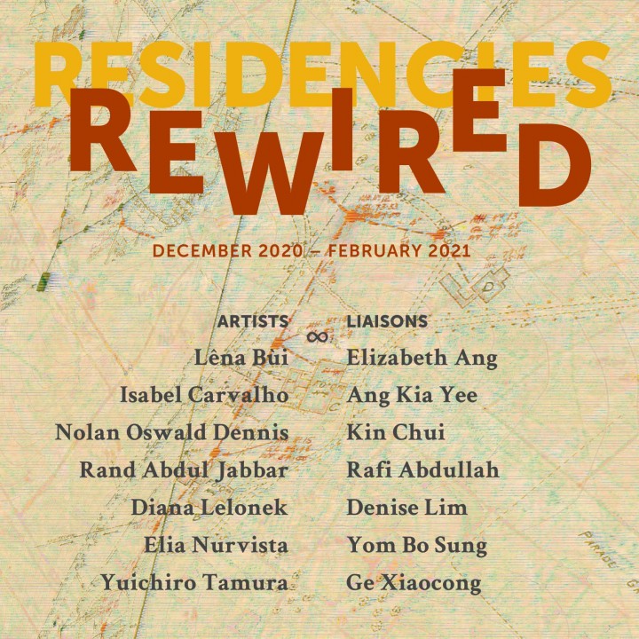 “Residencies Rewired”NTU Centre for Contemporary Art Singapore – online residency program for 2020/21: